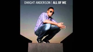 Dwight Anderson-Gotta Let You Know