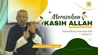 MERASAKAN KASIH ALLAH - ROMO EKO WAHYU OSC