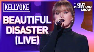 Kelly Clarkson Sings Beautiful Disaster Live  Kellyoke Classic