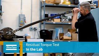 In the Lab Residual Torque Test  Atlas Copco USA