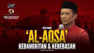 Ustaz Manis  Kebangkitan dan Kebebasan al-Aqsa