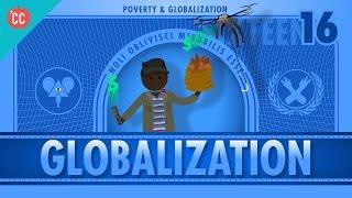 Globalization and Trade and Poverty Crash Course Economics #16