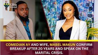 Comedian AY And Wife Mabel Makun Confirm Breakup After 20 years And Speak On The Marital Crisis.