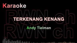 Karaoke   Terkenang - kenang  Andi Tielman.   #karaokelagulawas