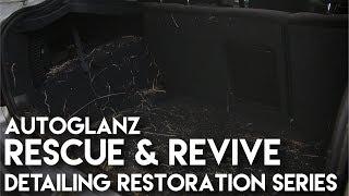 Rescue & Revive - Detailing Restoration Series 1 - Episode 3 - AutoGlanz