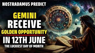 Nostradamus Predicted Gemini Zodiac Sign Receive Biggest Lottery In 12th June 2024 - Horoscope