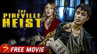 THE PINEVILLE HEIST  Action Crime Thriller  Lee Chambers  Free Full Movie