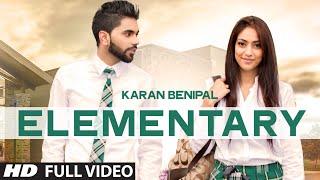 Elementary Song By Karan Benipal Official Video  Latest Punjabi Songs