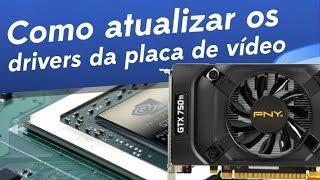 Como atualizar o drive de video atualizado 2016