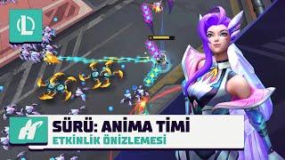 Sürü  Operasyon Anima Timi - Etkinlik Tanıtımı  League of Legends