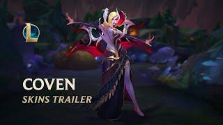 Of Claw and Thorn - Coven Skins Trailer  League of Legends
