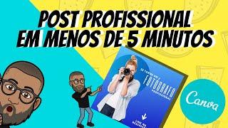 Como criar um post PROFISSIONAL para o Instagram com o Canva - RÁPIDO menos de 5 minutos - 2022