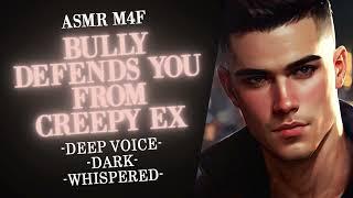 ASMR M4F Bully defends you from creepy ex