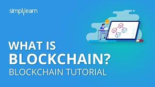 What is Blockchain?  Introduction to Blockchain Technology  Blockchain Tutorial  Simplilearn