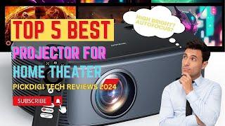 Top 5 Best Projectors for Home Theater  Transform Your Living Room into a Cinema  PickDigi