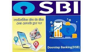 SBI Doorstep Banking PSU Bank Door Step Banking Discussed in Details