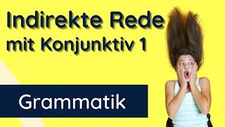 Indirekte Rede  mit dem Konjunktiv 1