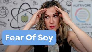 Fear of Eating Soy