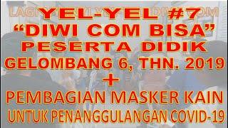 YEL-YEL #7 DIWI COM BISA  PESERTA DIDIK LKP DIWI COM SERUI PAPUA GEL. 6 THN. 2019 + BAGI MASKER