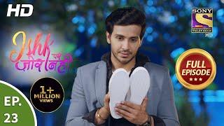 Ishk Par Zor Nahi - Ep 23 - Full Episode - 14th April 2021