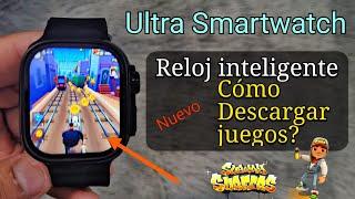 Cómo descargar juegos  en cualquier Reloj Inteligente Ultra?  Serie 89 T500 T800 T900..