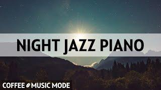 Night Piano Relaxing Piano Jazz Instrumental Music for Studying Resting