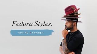 Fedora Styles for Spring & Summer  Amplify your Style
