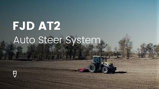 FJD AT2 Auto Steer System  Navigate to Next-level Efficiency