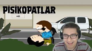 PİSİKOPATLAR - Psikopat Senaryolar