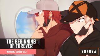 The Beginning Of Forever  Wedding Series EP. 1  Kirishima & Bakugou x Listener