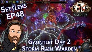 Carefully Making My Way To Maps - Storm Rain Warden - Gauntlet Day 2 - Settlers of Kalguur EP 48