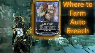 Where to Find Auto Breach Parazon Mod Farming Guide  Warframe 2020