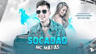 MC Matias - Socadão - Js Studio