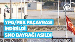 YPGPKK paçavrası indirildi SMO bayrağı asıldı