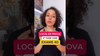 LOCAL DE PROVA da 2ª Fase Exame 40 OAB #examedeordem #examedaordem #examedaoab #2faseoab