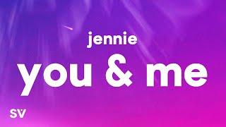 JENNIE - You & Me Lyrics