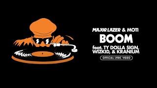 Major Lazer & MOTi - Boom feat. Ty Dolla $ign Wizkid & Kranium Official Lyric Video