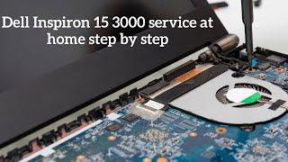 Dell Inspiron 15 3000 Series service at home step by Step  