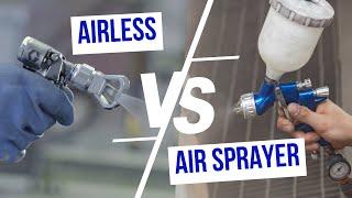 Airless vs Air Paint Sprayer Dont Buy Until You WATCH This