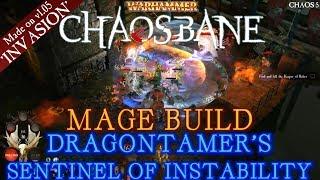 WARHAMMER CHAOSBANE Dragontamers Sentinel of Instability Mage Build Invasion update