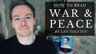 How to Read Tolstoys War and Peace