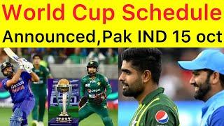 BREAKING  World Cup Schedule Annouced  Pak vs India big match will be held Ahmadabad on 15 Oct