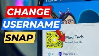 How to Change Username in Snapchat 2024