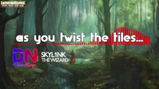 SKYL1NK - The Wizard Lyrics Video