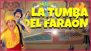 Los Mellis⭐️ - La Tumba del Faraón ️ - Egipto para niños