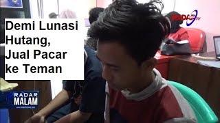 Demi Lunasi Hutang Pria Ini Jual Pacar Ke Teman