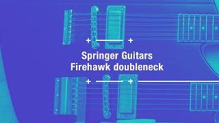 Springer Guitars Firehawk Doubleneck - le délire ultime