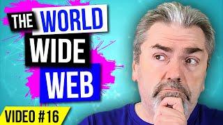 Why the World Wide Web is NOT the Internet - Learn to Code Series - Video #16