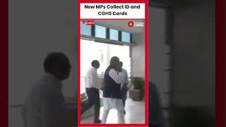 Newly Elected MPs Collect ID and CGHS Cards from Parliament  Delhi