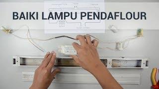 Baiki Pendawaian Semula Lampu Pendaflour  Kalimantang  DIDIKTV